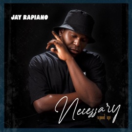 Necessary (sped up) Jay Rapiano