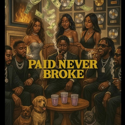 Paid Never Broke