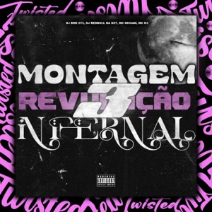 MONTAGEM REVULAÇÃO INFERNAL - EP