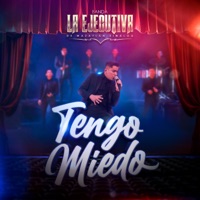 TENGO MIEDO