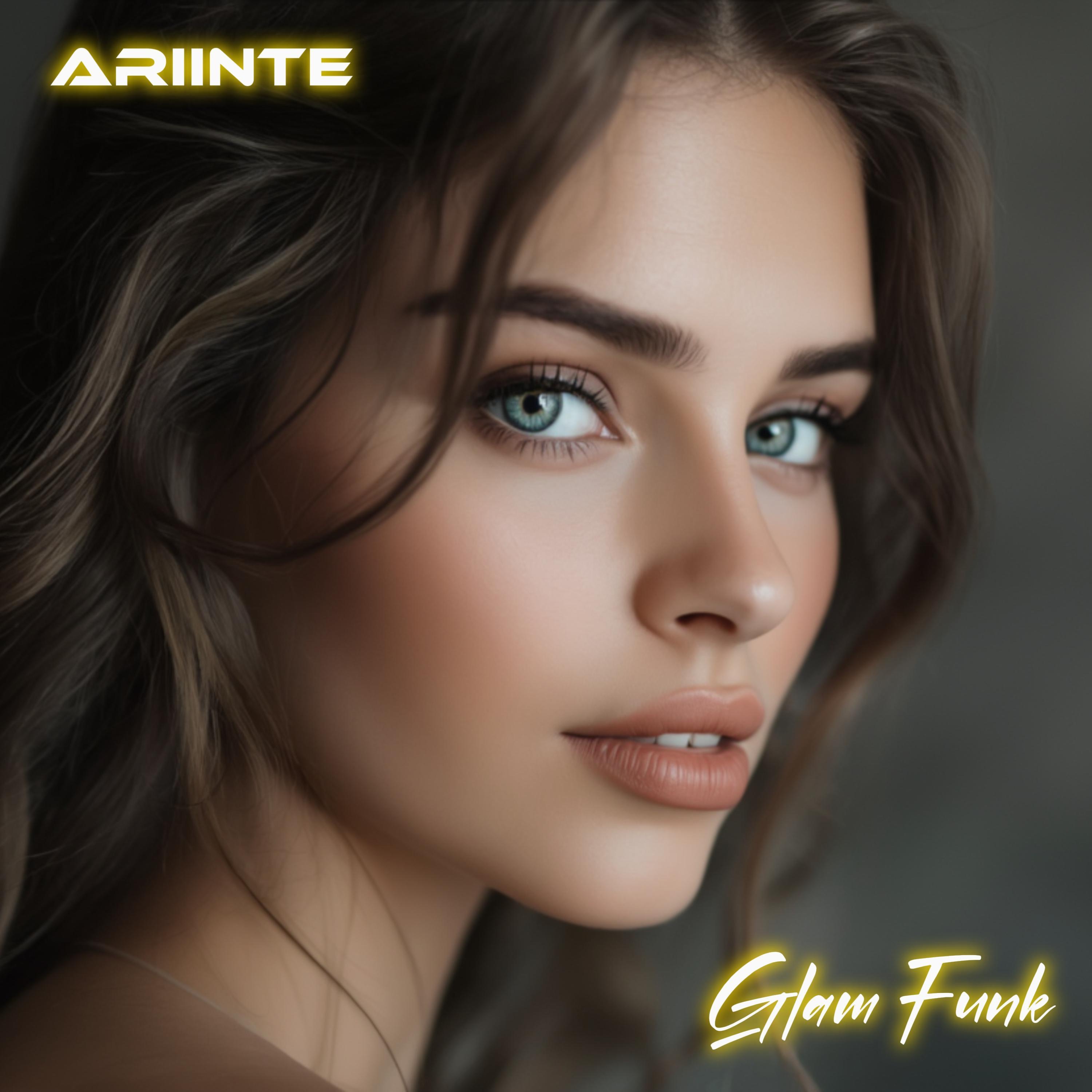 ARiiNTE | Glam Funk
