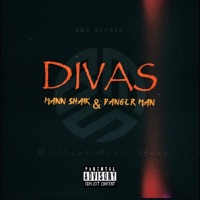 DIVAS (feat. Danger man) - Single - Mann Shaik
