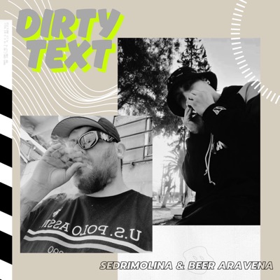 Dirty Text (feat. BeerAravena) - Single