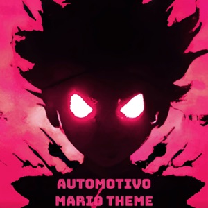 AUTOMOTIVO MARIO THEME - Single