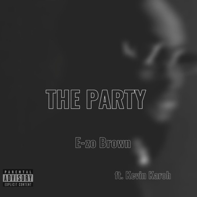 THE PARTY (feat. Kevin Karoh) - Single