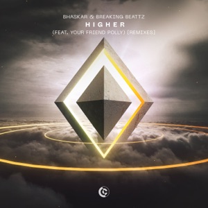 Higher (feat. your friend polly) [Past12 Remix]