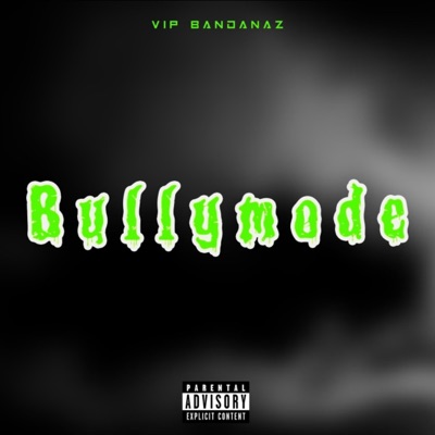 Bully Mode - Single
