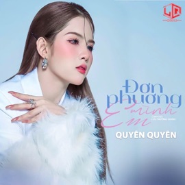 Đơn Phương Mình Em Quyên Quyên & LQ MEDIA