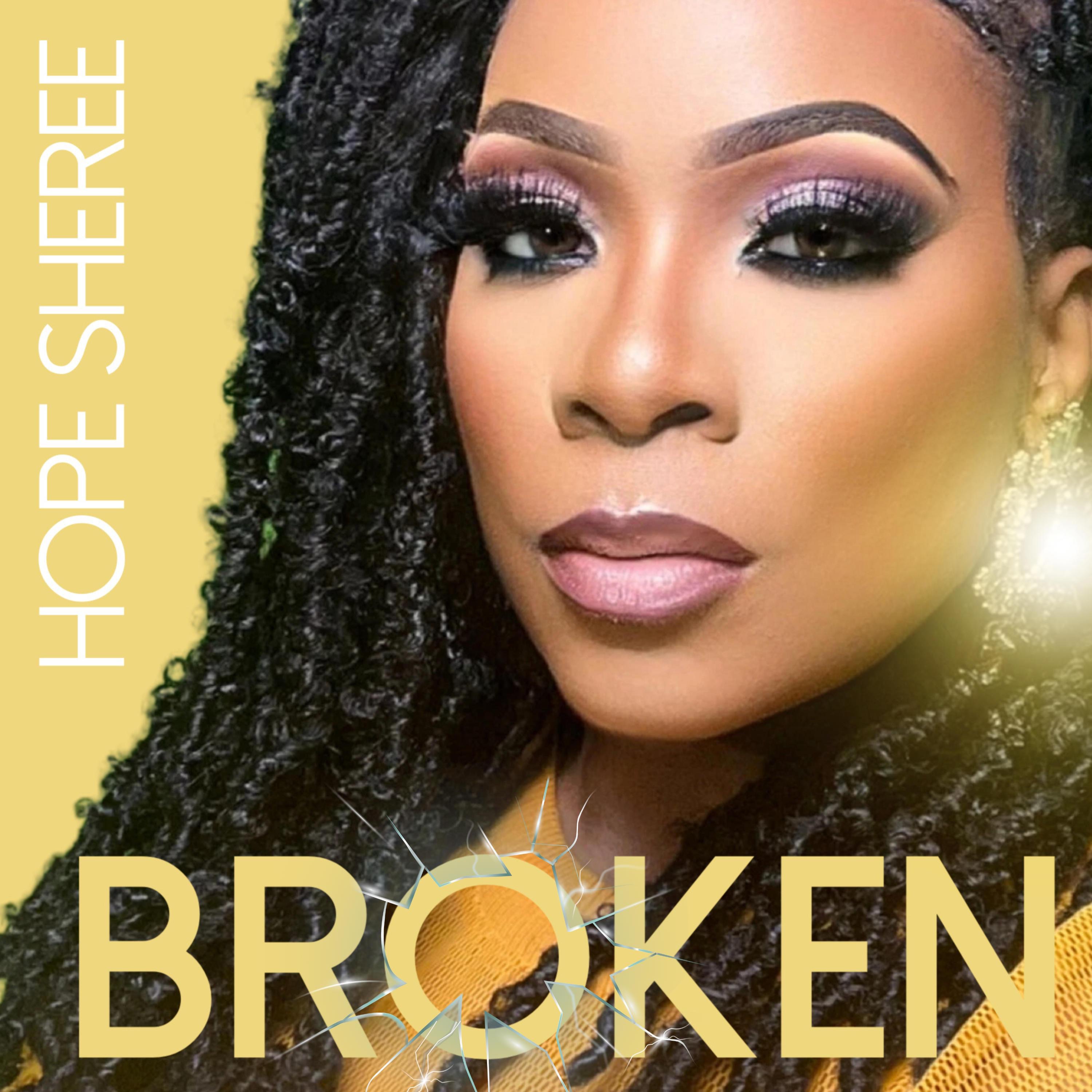 Hope Sheree - Broken