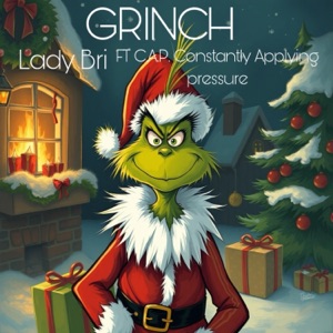 Grinch (feat. C.A.P. Constantly Applying Pressure)