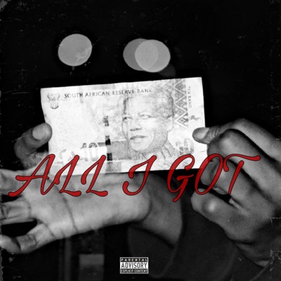 ALL I GOT - Single