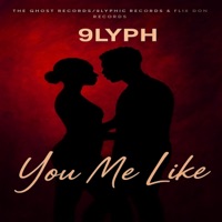 You Me Like - Single - 9lyph