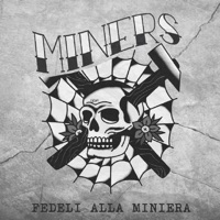 Fedeli Alla Miniera - Miners