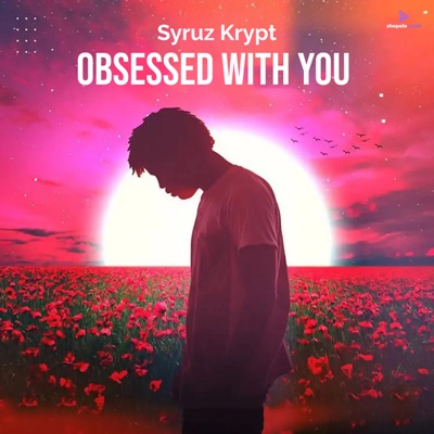 Obsessed With You - Single