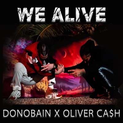 We Alive (feat. Oliver Ca$h) - Single