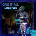 Give It All