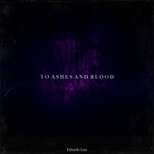 To Ashes and Blood song art