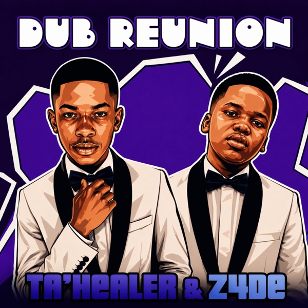 DUB REUNION (feat. Z4DE)