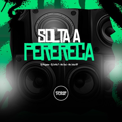 Solta A Perereca (feat. Prime Funk) - Single