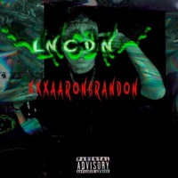 LNCDN - Single - XXXAARONBRANDON