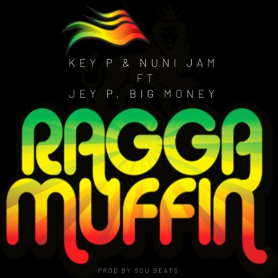 Ragga Muffin (feat. Jey P El Residente & Big Money Music) - Single
