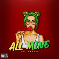 All Mine (feat. Cresh) - Single - Feykers Knights, Foxfredito & Karanu