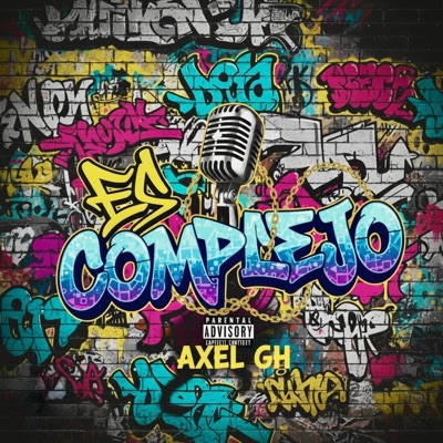 Es Complejo (feat. Axel GH, DanMX & Ian Figueroa) - Single