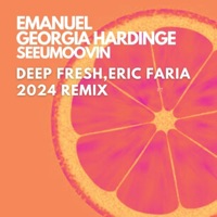 See U Moovin (feat. Georgia Hardinge) [Deepfresh,Eric Faria, 2024 Remix] - Single - Emanuel.pt
