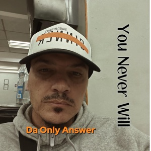 You Never Will