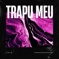 Trapu meu - Single - TRIG