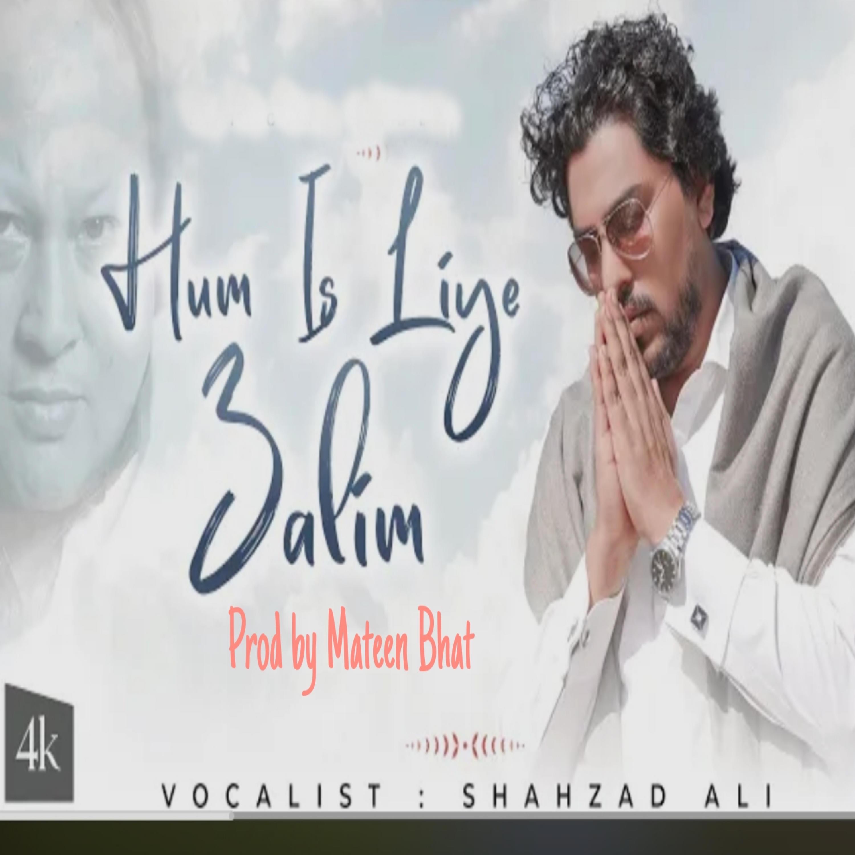Hum Isliye Zaalim (feat. UNFAK & Shahzad Ali) - Single by Mateen Bhat album cover