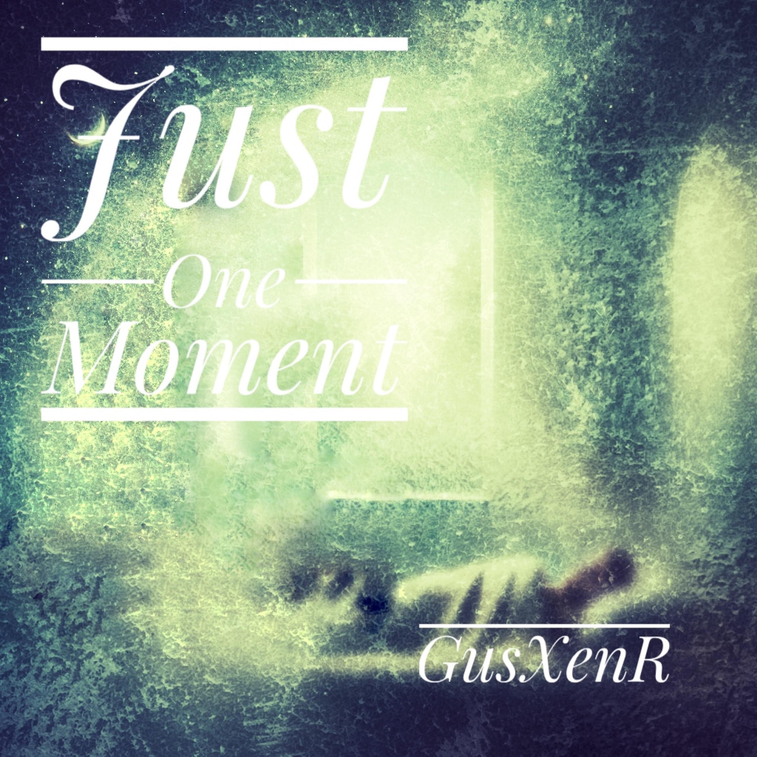 Just One Moment - Single