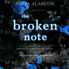 The Broken Note: Dark High School Bully Romance - Nelia Alarcon