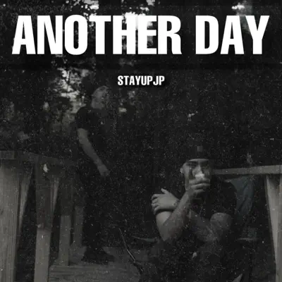 Listen to Another Day - Single by stayupjp