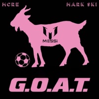 MESSI'S the GOAT (feat. Mark Ski) - Single - MCRE