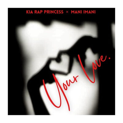 Your Love (feat. Mani Imani) - Single