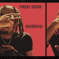 Awesome - Single - Tyler Kinng