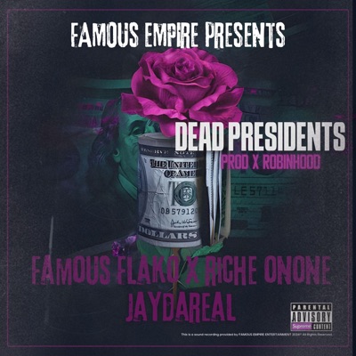 DEAD PRESIDENTS (feat. Riche OnOne & JayDaReal) - Single