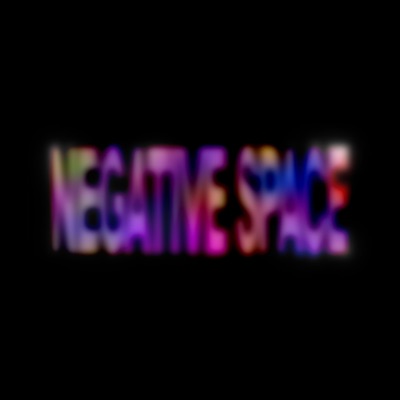 Negative Space: The Overpainting (Clean Version)
