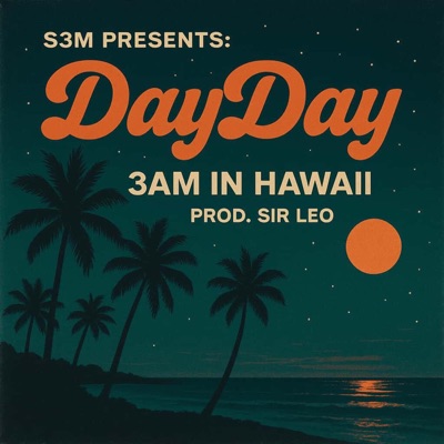 3am In Hawaii (feat. DayDay) - Single