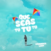QUE SEAS TÚ - Single - Emanuel Lara
