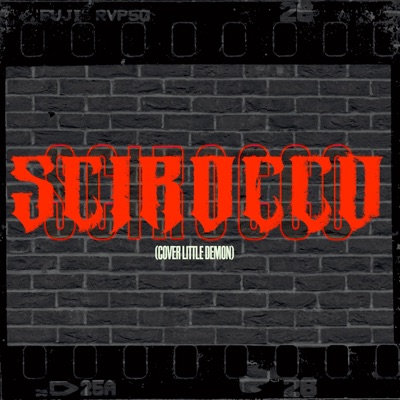 SCIROCCO (Little Demon Cover) - Single