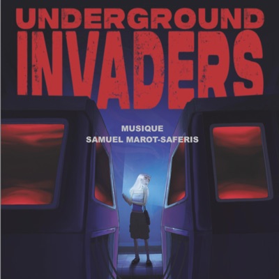 Underground Invaders (Bande Son Originale du Film) - EP