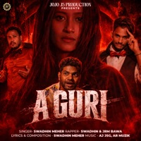 A Guri - Single - Swadhin Meher & JRM Bawa