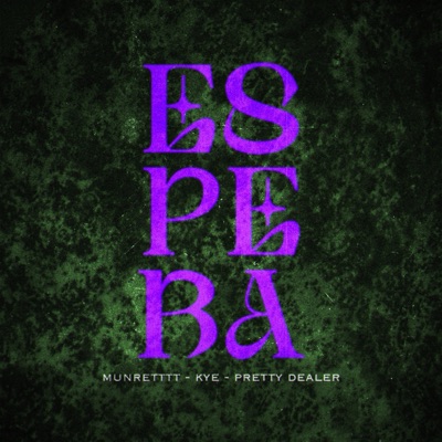 Espera (feat. Munretttt & Pretty Dealer) - Single