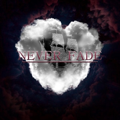 Never Fade - Single
