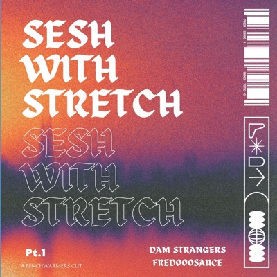 sesh with stretch Pt. 1 - Single