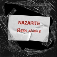 Been Awhile - Single - Nazarite