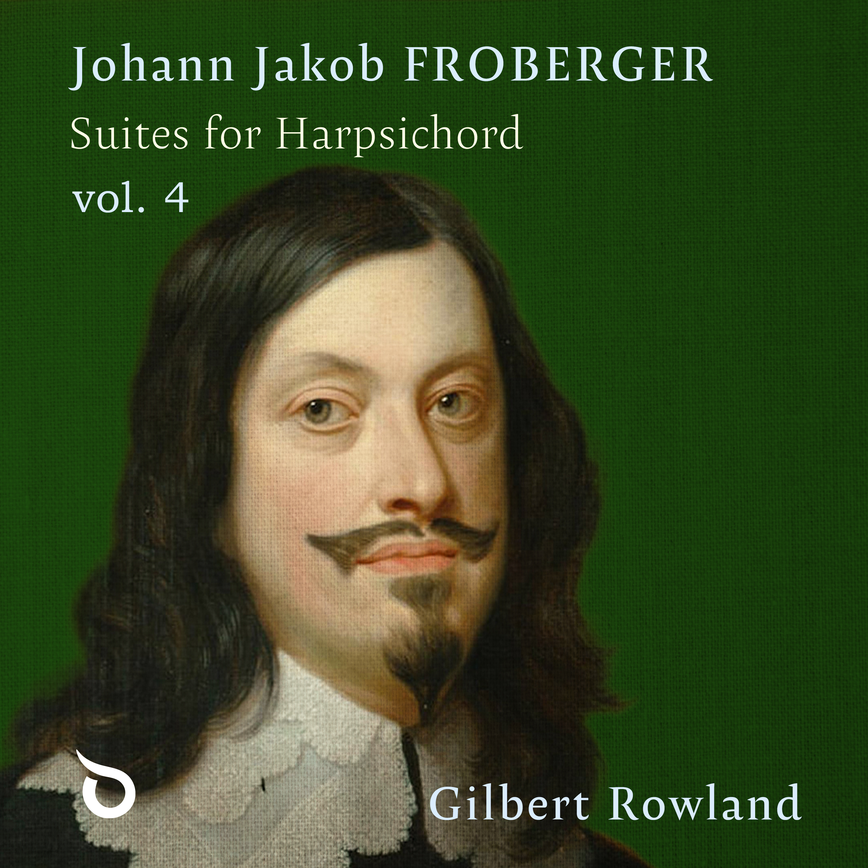 Froberger: Suites for Harpsichord, Vol. 4
