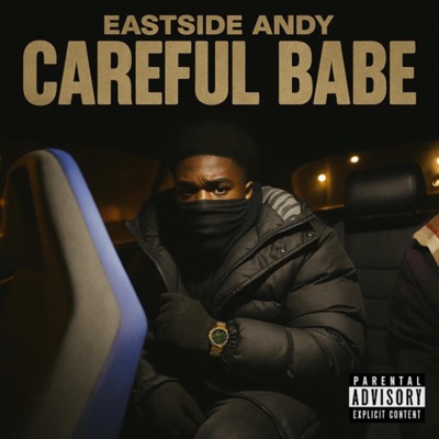 Eastside Andy - Careful Babe